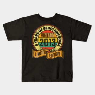 8 years of being awesome vintage 2013 Limited edition Kids T-Shirt